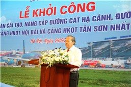 Khởi công các dự án cải tạo, nâng cấp đường cất hạ cánh, đường lăn Cảng Hàng không Quốc tế Nội Bài và Tân Sơn Nhất